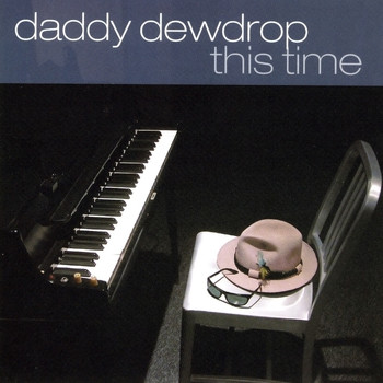 Daddy Dewdrop - This Time