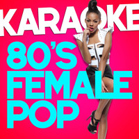 Ameritz - Karaoke - Karaoke - 80s Female Pop