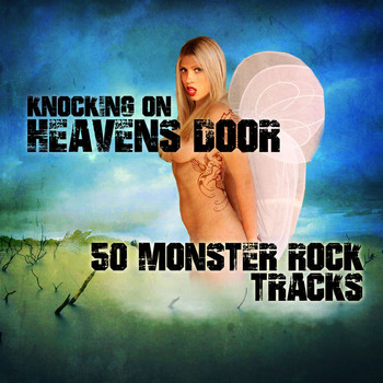 Various Artists - Knocking on Heavens Door - 50 Monster Rock Tracks
