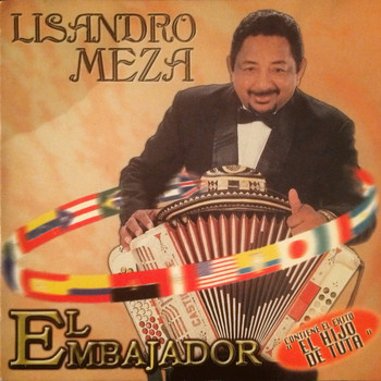 Lisandro Meza - El Embajador