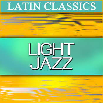 Various Artists - Latin Classics Latin Jazz