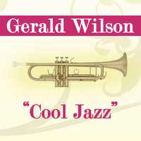 Gerald Wilson - Cool Jazz