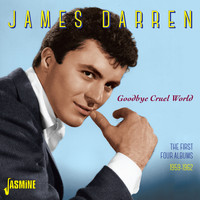 James Darren - Goodbye Cruel World the First Four Albums, 1959 - 1962