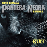 Eddie Cumana - Kult Records Presents "Pantera Negra (Remixes)"