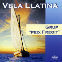 Grup Peix Fregit - Vela Llatina