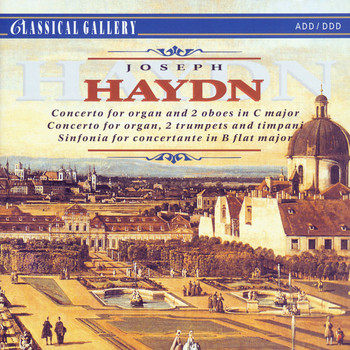 Slovak Chamber Orchestra - Haydn: Organ Concertos - Sinfonia Concertante