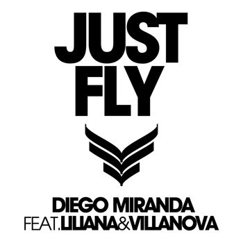 Diego Miranda - Just Fly