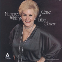 Margaret Whiting - Come a Little Closer