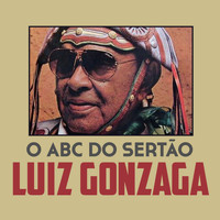 Luiz Gonzaga - O Abc do Sertão