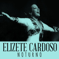 Elizete Cardoso - Noturno