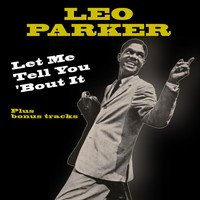 Leo Parker - Let Me Tell You 'Bout It (Bonus Track Version)