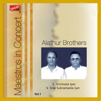 Alathur Brothers - Maestro in Concert - Alathur Brothers, Vol. 1 (Live)