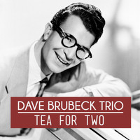 Dave Brubeck Trio - Tea for Two