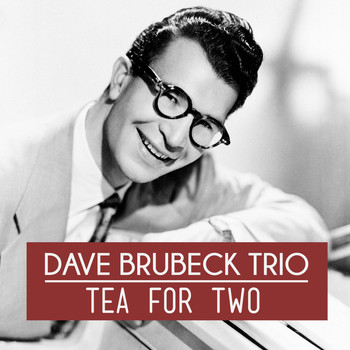 Dave Brubeck Trio - Tea for Two