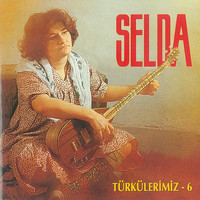 Selda Bağcan - Türkülerimiz, Vol. 6
