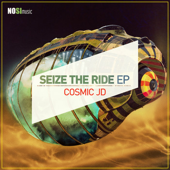Cosmic JD - Seize the Ride