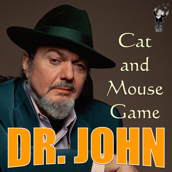 Dr. John - Cat and Mouse Game