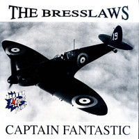 The Bresslaws - Captain Fantastic