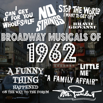 Various Artists - Broadway Musicals of 1962
