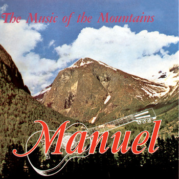 Manuel - The Music of the Mountains