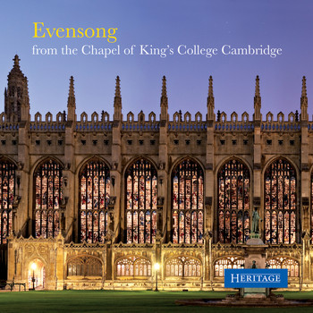 King's College Choir Cambridge - Evensong from the Chapel of King's College Cambridge