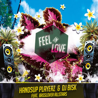 Handsup Playerz & DJ Bisk feat. Basslover Allstars - Feel in Love