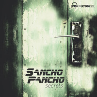 Sancho Pancho - Secrets