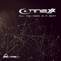 ConnexX - All You Need Is a Beat