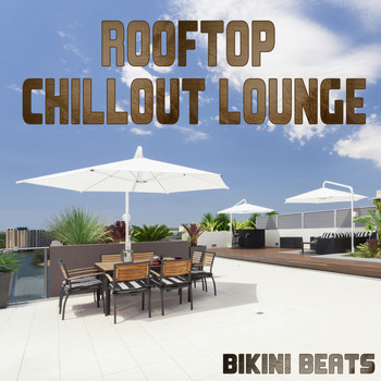 Bikini Beats - Rooftop Chillout Lounge