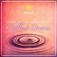 Tarena - The Essential Collection of Chillout Dreams