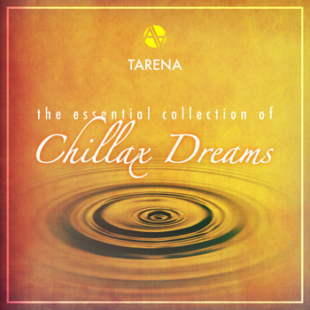 Tarena - The Essential Collection of Chillax Dreams