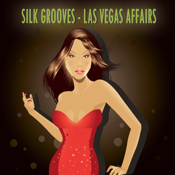 Silk Grooves - Las Vegas Affairs