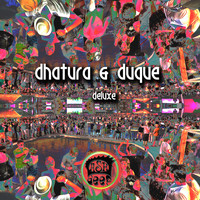 Dhatura & Duque - Deluxe