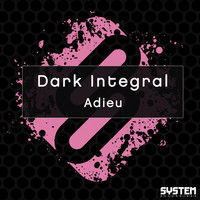 Dark Integral - Adieu