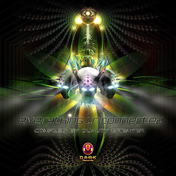 Various Artists - Everything Is Connected (Compiled By Duality Breaker)