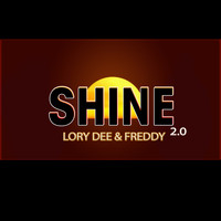 Lory Dee & Freddy - Shine 2.0