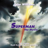 John Williams - Superman: The Movie (Original Motion Picture Score)