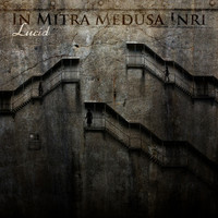 In Mitra Medusa Inri - Lucid