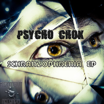 Psycho Chok - Schranzophrenia Ep
