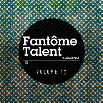Various Artists - Fantome Talent 13
