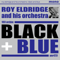 Roy Eldridge And His Orchestra - Black and Blue