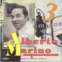 Alberto Marino - 3 Amigos