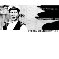 Freddy Quinn - Heimatlos