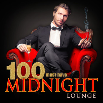 Various Artists - 100 Must-Have Midnight Lounge