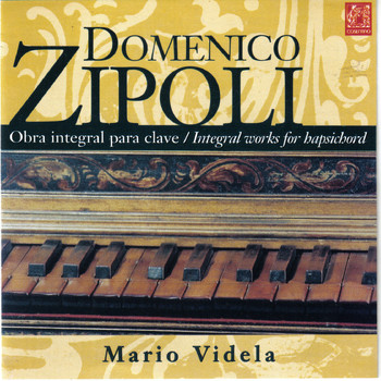 Mario Videla - Domenico Zipoli, Obra Integral para Clave
