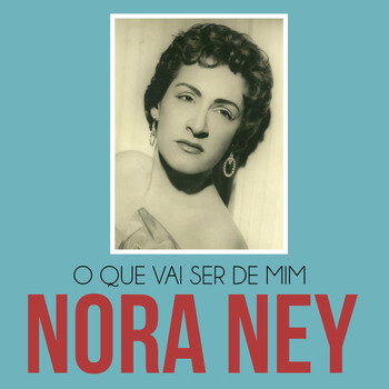Nora Ney - O Que Vai Ser de Mim