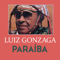 Luiz Gonzaga - Paraíba