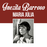 Inezita Barroso - Maria Júlia