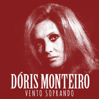 Dóris Monteiro - Vento Soprando
