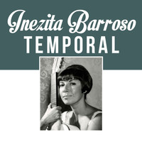 Inezita Barroso - Temporal
